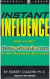 Instant Influence