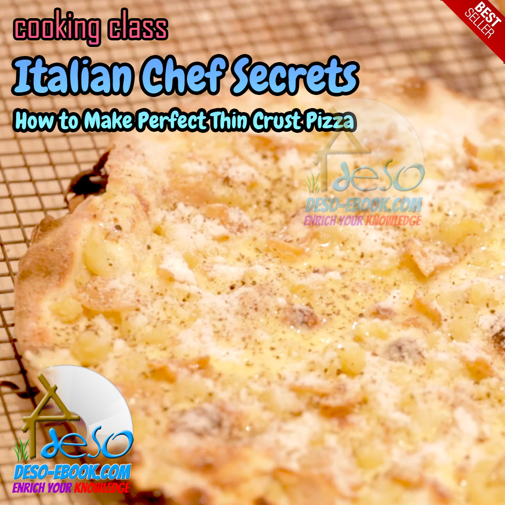 Italian Chef Secrets How to Make Perfect Thin Crust Pizza
